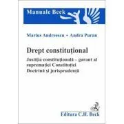 Drept constitutional. Justitia constitutionala de Marius Andreescu