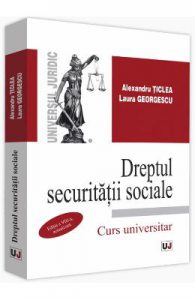 Dreptul securitatii sociale. Ed.8. Curs universitar