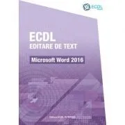 ECDL Editare de text. Microsoft Word 2016 de Raluca Constantinescu