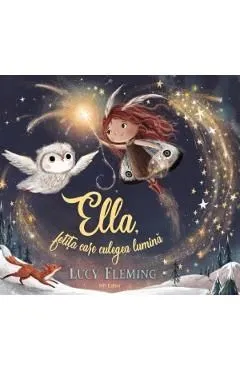 Ella, fetita care culegea lumina de Lucy Fleming