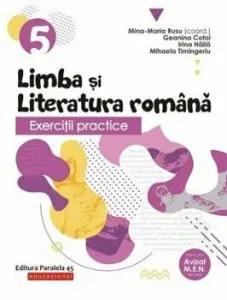 Exercitii practice de limba si literatura romana. Clasa a V- . 2020-2021 de Geanina Cotoi
