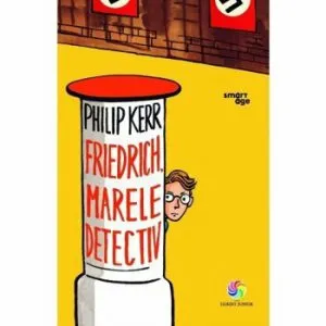 Friedrich, marele detectiv de Philip Kerr