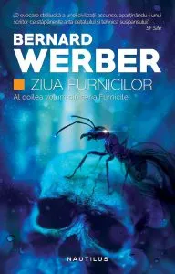 Furnicile, Ziua furnicilor, Vol. 2 de Bernard Werber