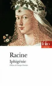 Iphigenie de Jean Baptiste Racine