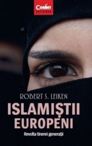 Islamistii europeni. Revolta tinerei generatii