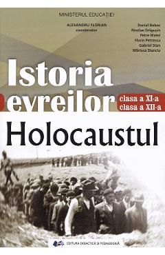 Istoria evreilor. Holocaustul - Clasele 11-12 - Manual