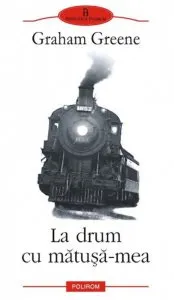 La drum cu matusa-mea de Graham Greene