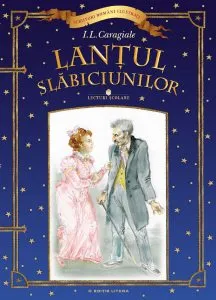 Lantul slabiciunilor. Lecturi scolare de Ion Luca Caragiale