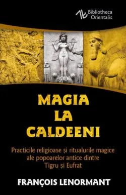 Magia la Caldeeni de Francois Lenormant
