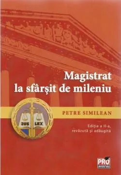 Magistrat la sfarsit de mileniu de Petre Similean