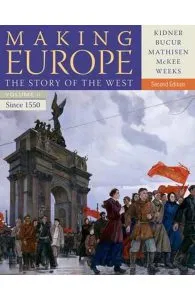 Making Europe: The Story of the West. Volume II de Sally McKee
