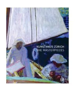 Masterpieces of the Kunsthaus Zürich de Birgit Gudat