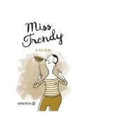 Miss trendy. Fii zen de Sanda Stiehler-Chiose