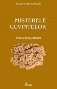 Misterele cuvintelor. Ed. a II-a