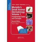 Moriello’s Small Animal Dermatology, Fundamental Cases and Concepts. Self-Assessment Color Review de Darren Berger