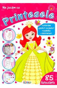 Ne jucam cu printesele nr. 1