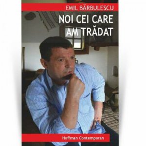 Noi cei care am tradat