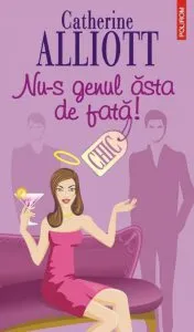 Nu-s genul asta de fata de Catherine Alliott