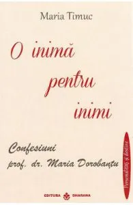 O inima pentru inimi de Maria Timuc