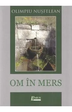 Om in mers de Olimpiu Nusfelean