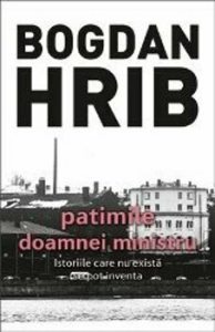 Patimile doamnei ministru. Al cincilea volum din seria Stelian Munteanu