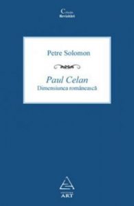 Paul Celan. Dimensiunea romaneasca