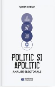 Politic si apolitic: analize electorale