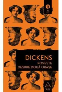 Poveste despre doua orase de Dickens Charles