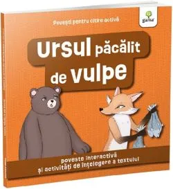 Povesti pentru citire activa. Ursul pacalit de vulpe