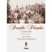 Povestile Pelesului. Editia a II-a, adaugita de Carmen Sylva