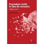 Procedura civila in fise de revizuire. Editia a 3-a de Mihaela Tabarca