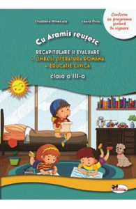 Recapitulare si evaluare. Lb. romana + Ed. civica
