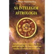 Sa intelegem astrologia – Fanchon Pradalier-Roy de Fanchon Pradalier-Roy