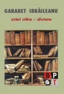Scrieri critice - aforisme de Garabet Ibraileanu