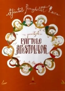 Sfantul Evanghelist Luca ne povesteste faptele Apostolilor de Narcisa-Mihaela Cada