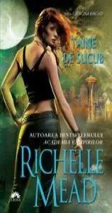 Taine de sucub (Georgina Kincaid, vol. 5) de Richelle Mead