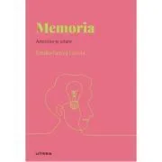 Volumul 27. Descopera Psihologia. Memoria. Amintire si uitare de Emilio Garcia Garcia