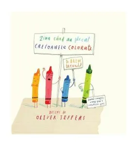 Ziua când au plecat creioanele colorate de Drew Daywalt