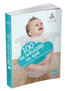 100 de activități cu apă pentru dezvoltarea și relaxarea bebelușului. Ghiduri pentru părinți de Perrine Alliod