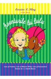Aventurile lui Lulu de Louise L. Hay