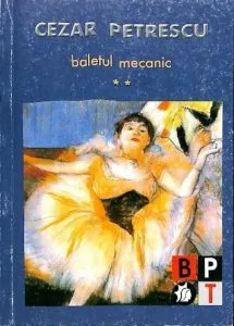 Baletul mecanic, Vol. 2 de Cezar Petrescu