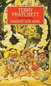 Barbati sub arme. Seria Lumea Disc de Terry Pratchett