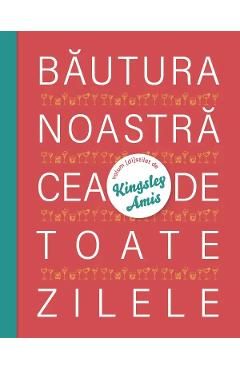 Bautura noastra cea de toate zilele