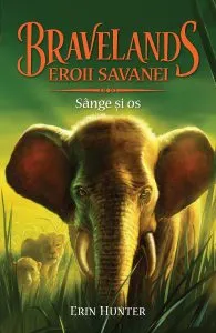 Bravelands. Vol.3: Sange si os
