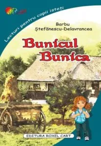 Bunicul. Bunica de Barbu Stefanescu Delavrancea
