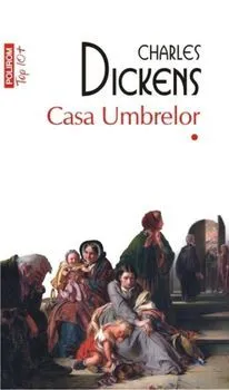 Casa Umbrelor - 2 vol de Charles Dickens