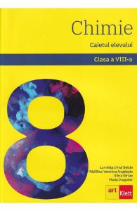 Chimie - Clasa 8 - Caietul elevului
