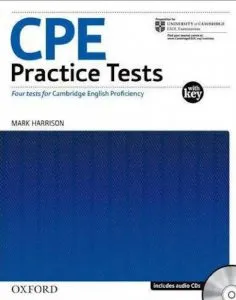 CPE. Practice Tests. Four tests for Cambridge English Profiency. Includes Audio CD de Mark Harrison