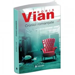 Cronici romantate de Boris Vian