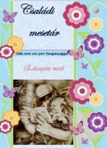 Csaladi mesetar. Edesapam mesel (2 CD)